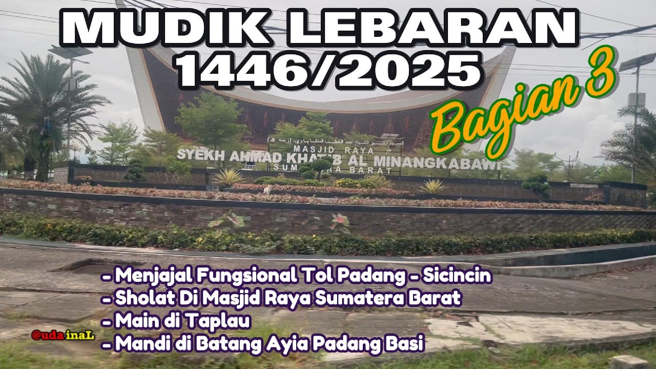 uda inal - Mudik Lebaran 2025 Bag 3