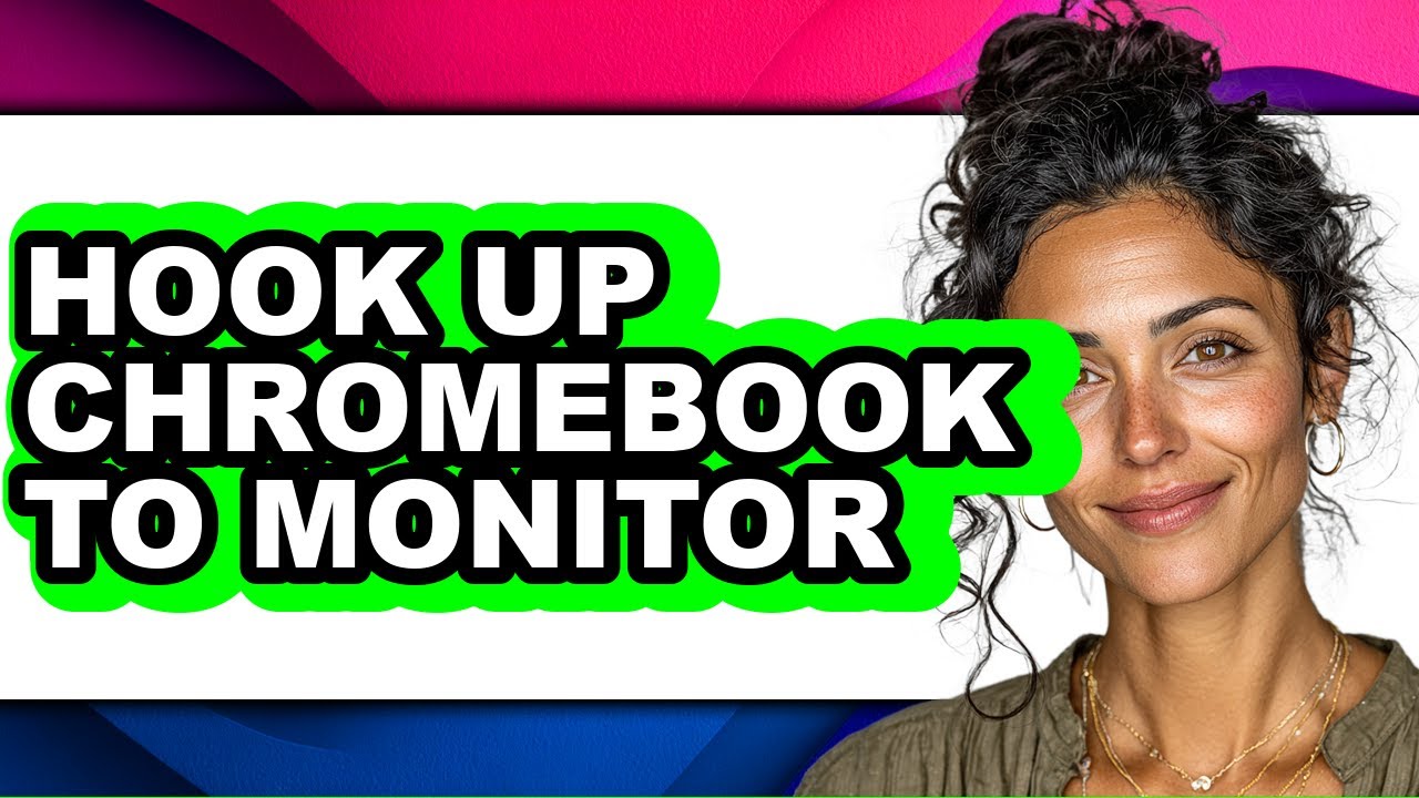 How to Hook Up Chromebook to Monitor (full Guide)