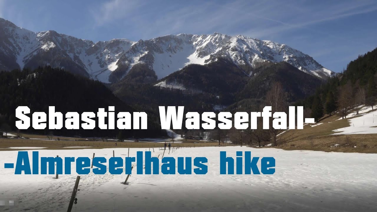 Sebastian Wasserfall - Almreserlhaus hike. Austria, 4k