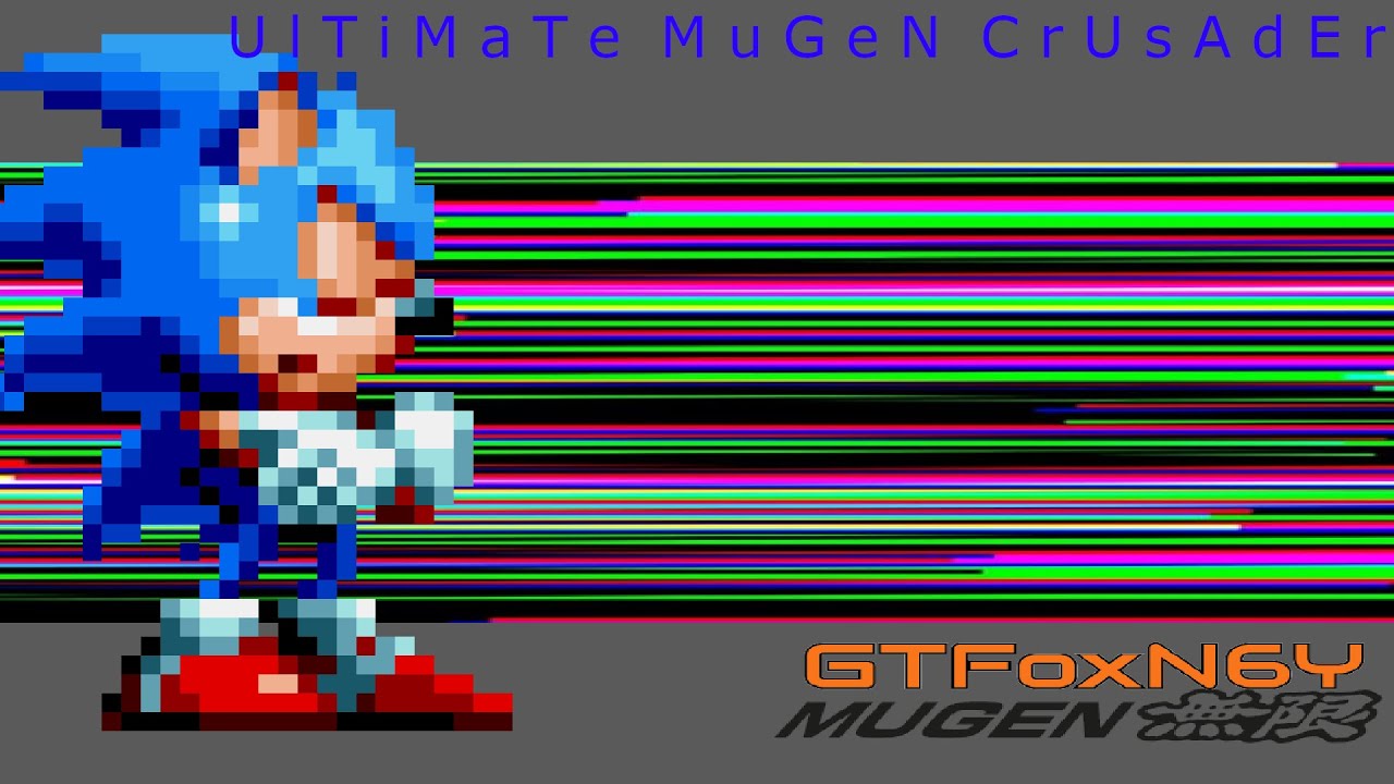 GTFox Mugen: Ultimate MUGEN Crusader Rages into MUGEN! (EPILEPSY WARNING)