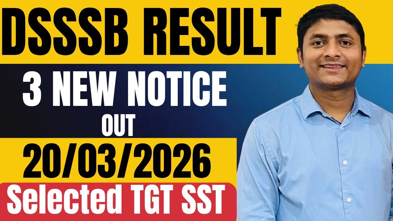 Dsssb Result Out 20/03/2026 Dsssb latest update Dsssb tgt/pgt result out Dsssb new result notice out