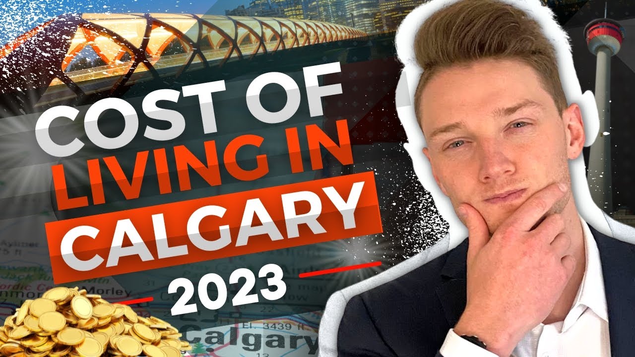 The true cost of living in Calgary - Moving to Calgary in 2023