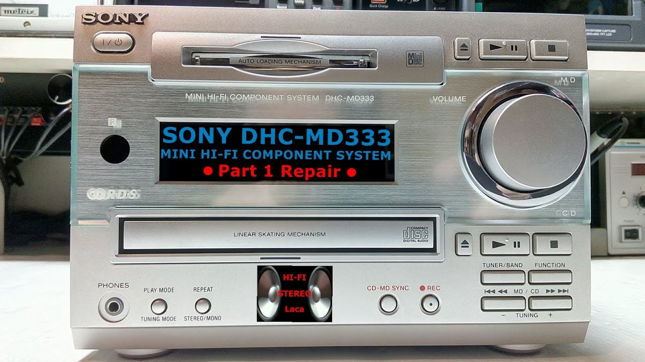 SONY DHC-MD333 Mini Hi-Fi Component System (1998) Part 1 Repair