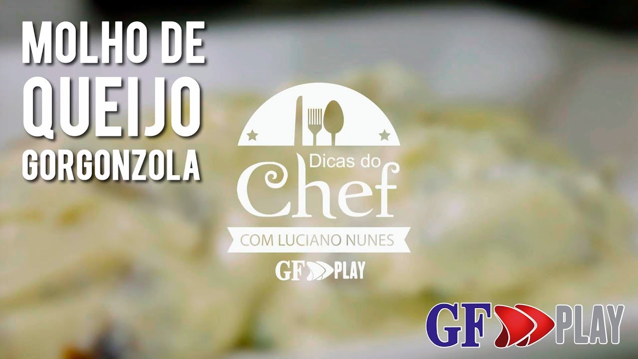 Dicas do Chef - Molho de queijo Gorgonzola