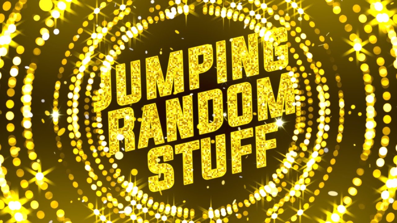 Jumping Random Stuff