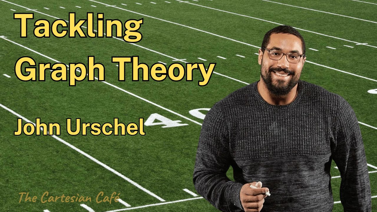 John Urschel | Tackling Graph Theory | The Cartesian Cafe with Timothy Nguyen