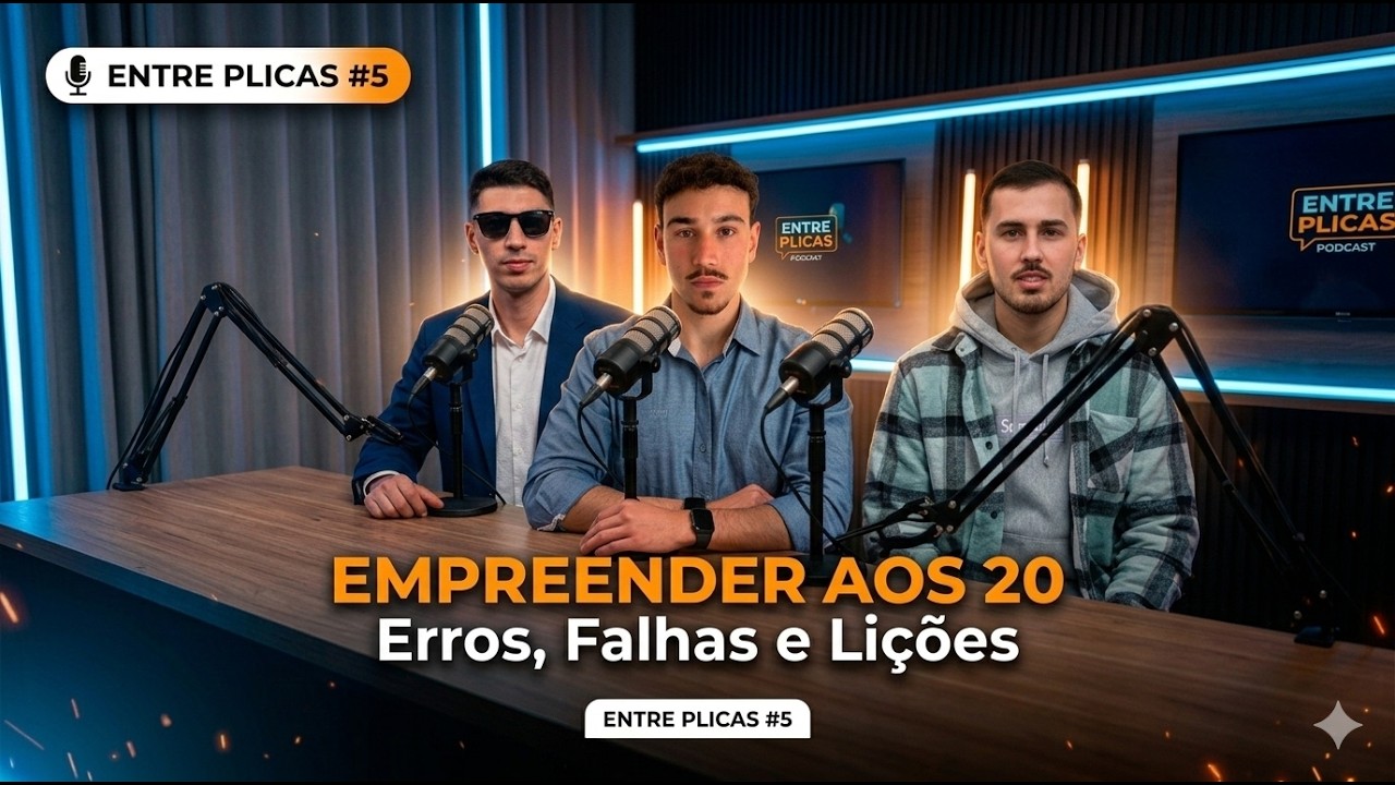 Empreender aos 20: Erros, Falhas e Lições | Entre Plicas #5