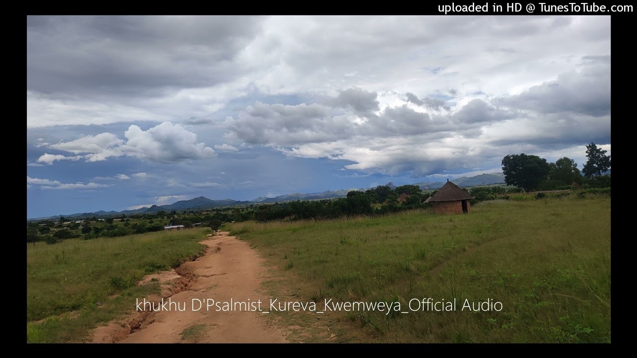 khukhu D'Psalmist_Kureva_Kwemweya_Official Audio