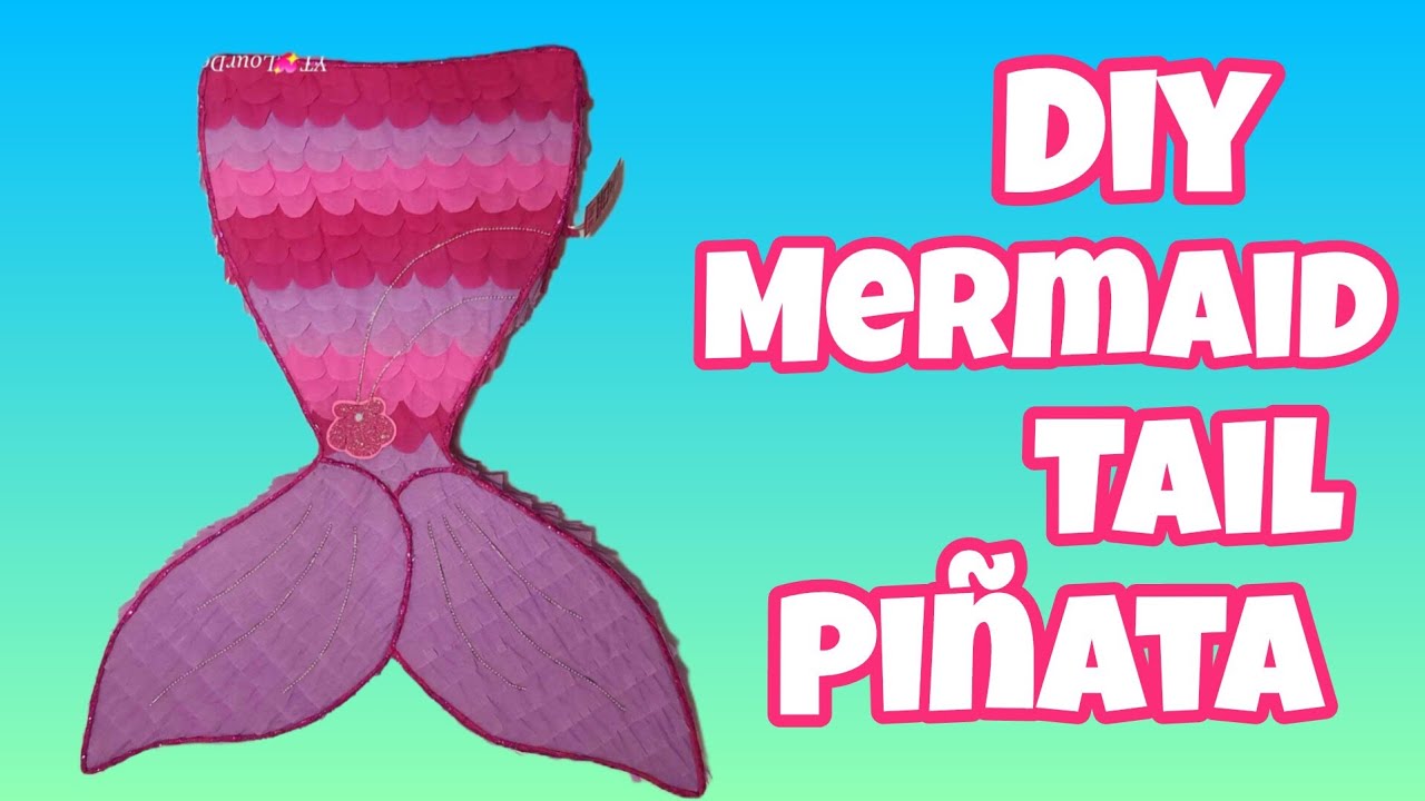 DIY EASY MERMAID TAIL PIÑATA | FÁCIL PASO A PASO sirena pinata | HOW TO MAKE piñata | COMO HACER
