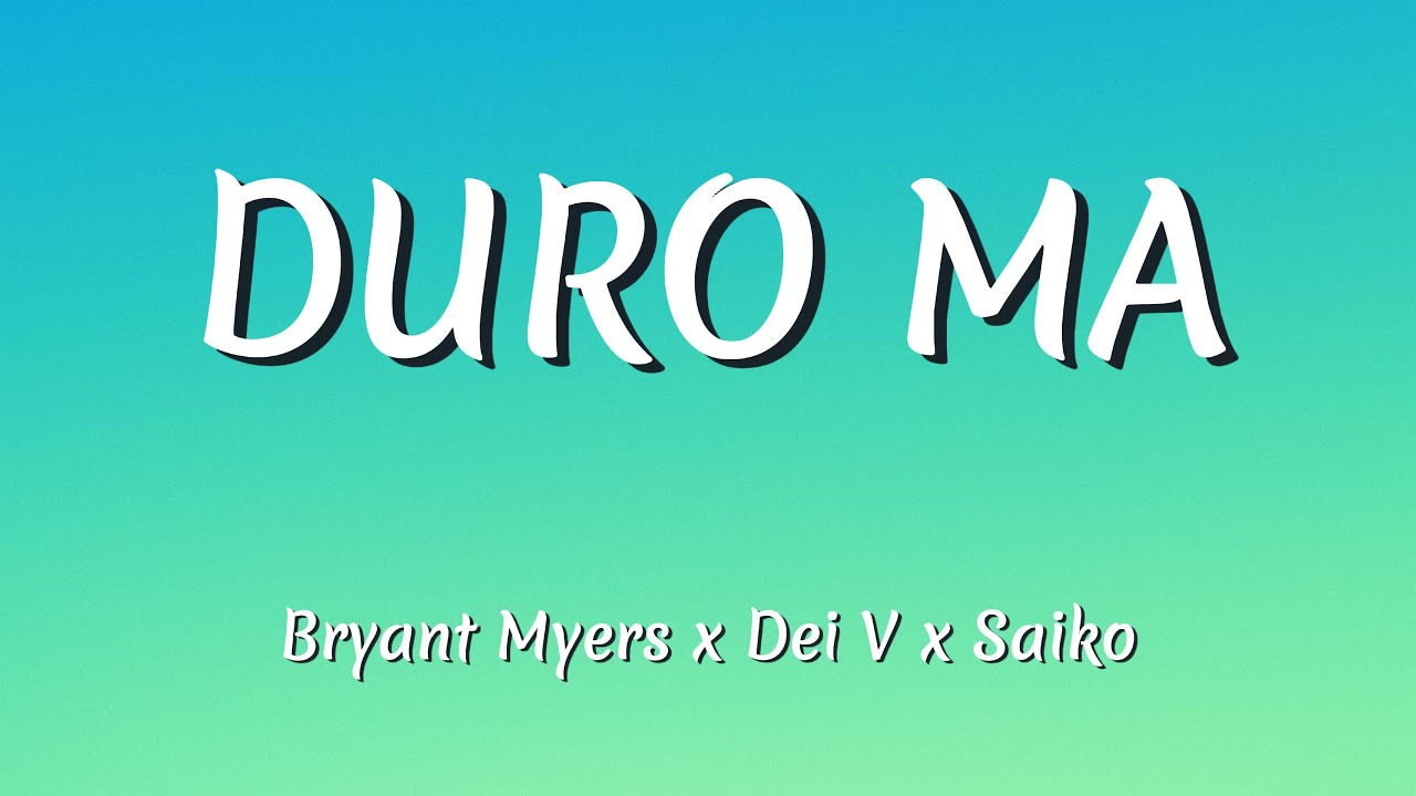 Bryant Myers x Dei V x SAIKO – Duro Ma (Letra/Lyrics)