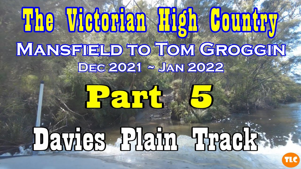 2021 VHC Mansfield to Tom Groggin Pt 5   Davies Plain Track