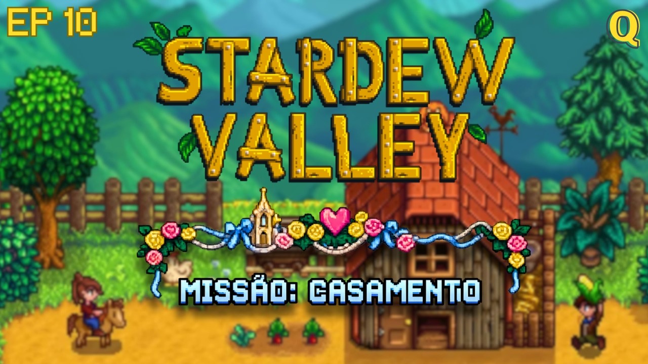 O Casório - Stardew Valley EP: 10