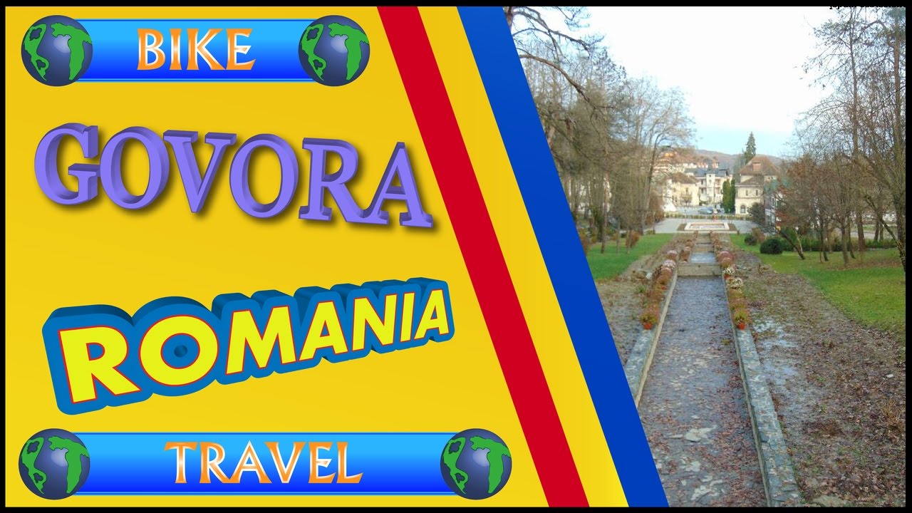 🔴 GOVORA [ROMANIA] - Bike Travel