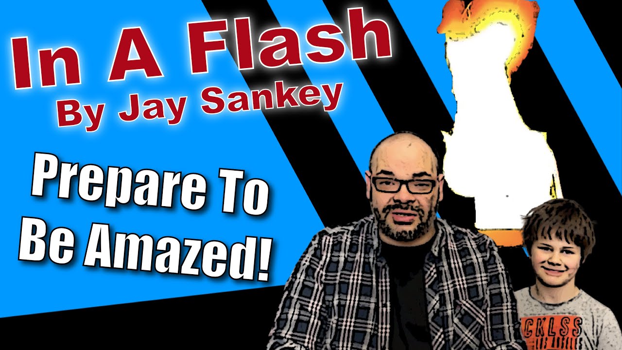 In A Flash By Jay Sankey | Burning Card Magic