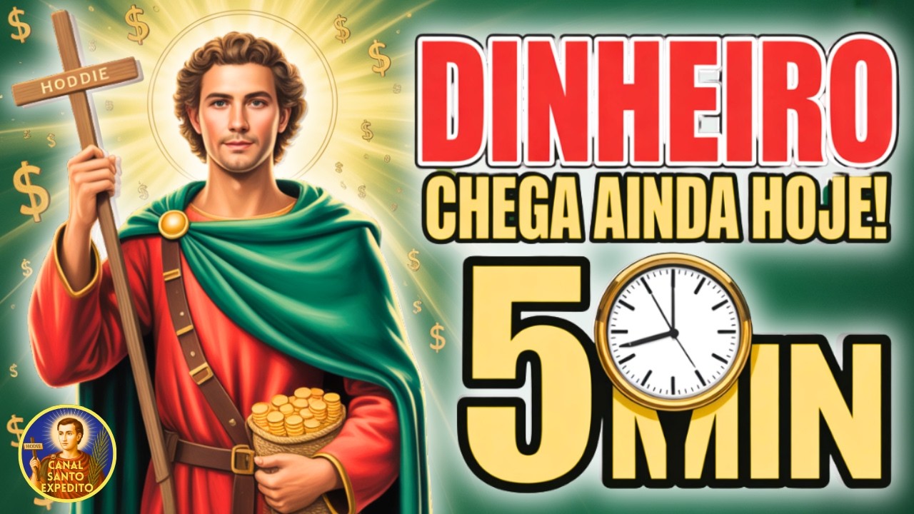 💸 DINHEIRO CHEGA AINDA HOJE! Santo Expedito Resolve Suas Dívidas em 5 Minutos 🙏✨ Oração Urgente