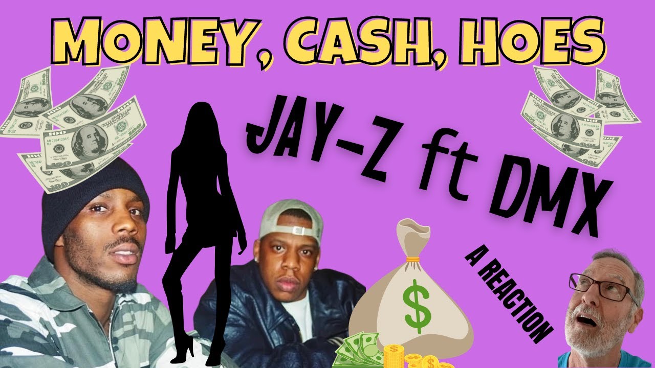 Jay-Z ft DMX - Money, Cash, Hoes - A Reaction