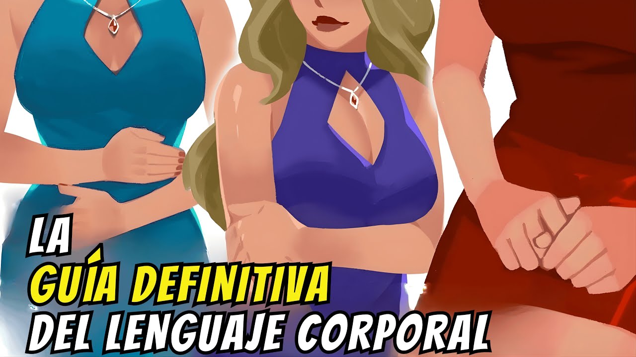 Cómo Leer Su Lenguaje Corporal Como Un Experto (10 Señales Infalibles)