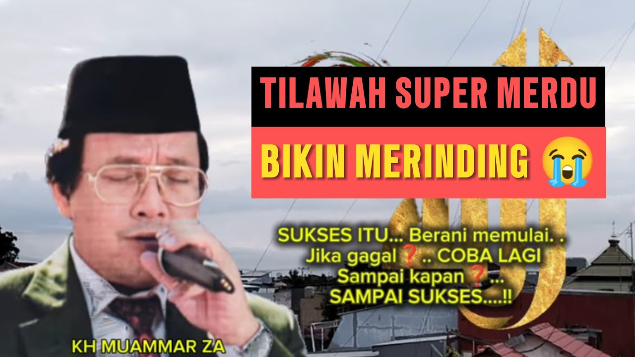 TILAWAH SUPER MERDU BIKIN MERINDING 😭 | Qari Internasional kh muammar za | qari terbaik 👍💯