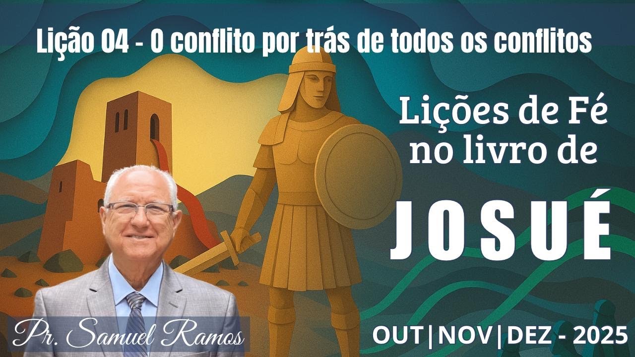 LI&Ccedil;&Atilde;O DA ESCOLA SABATINA | O CONFLITO POR TR&Aacute;S DE TODOS OS CONFLITOS | LI&Ccedil;&Atilde;O 4