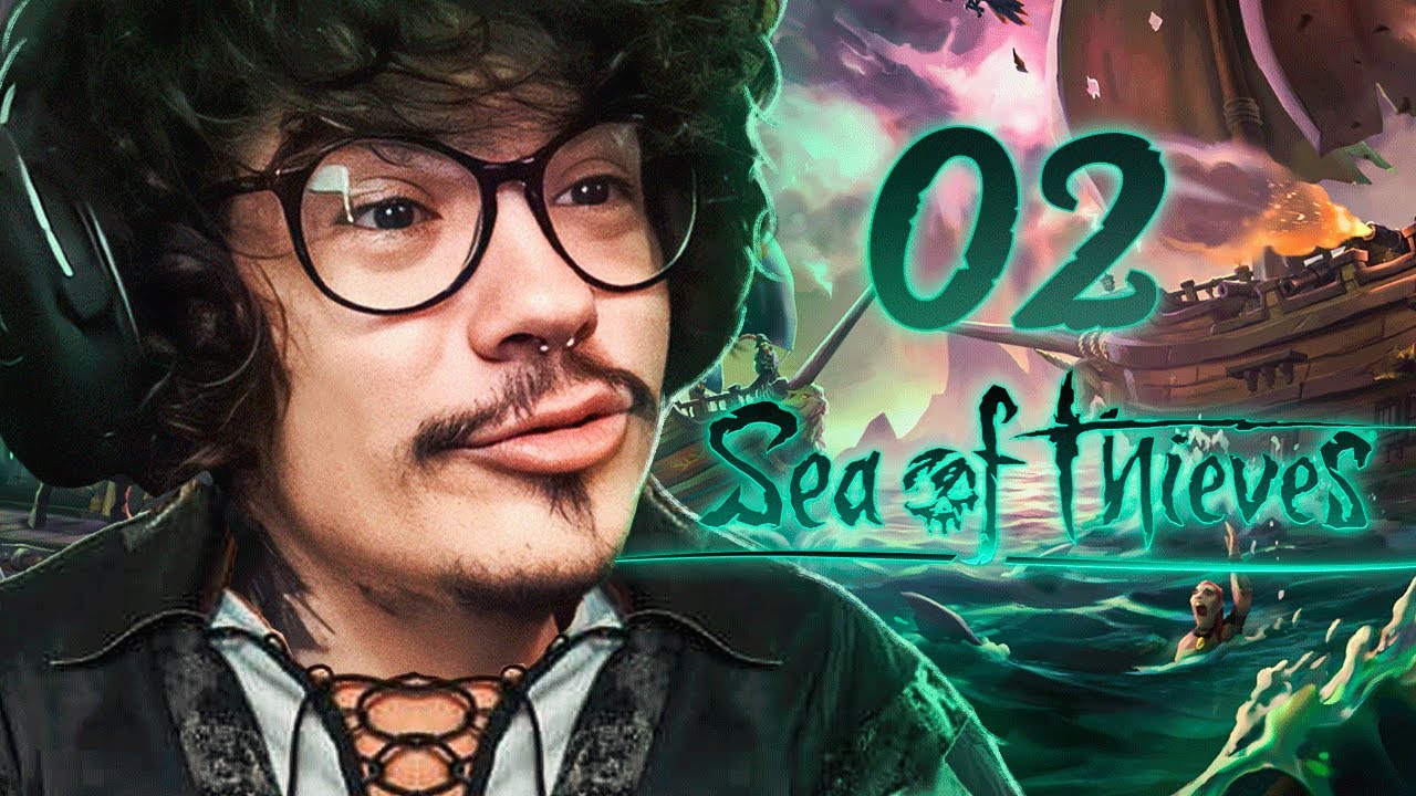 ZERO JOGANDO SEA OF THIEVES #02