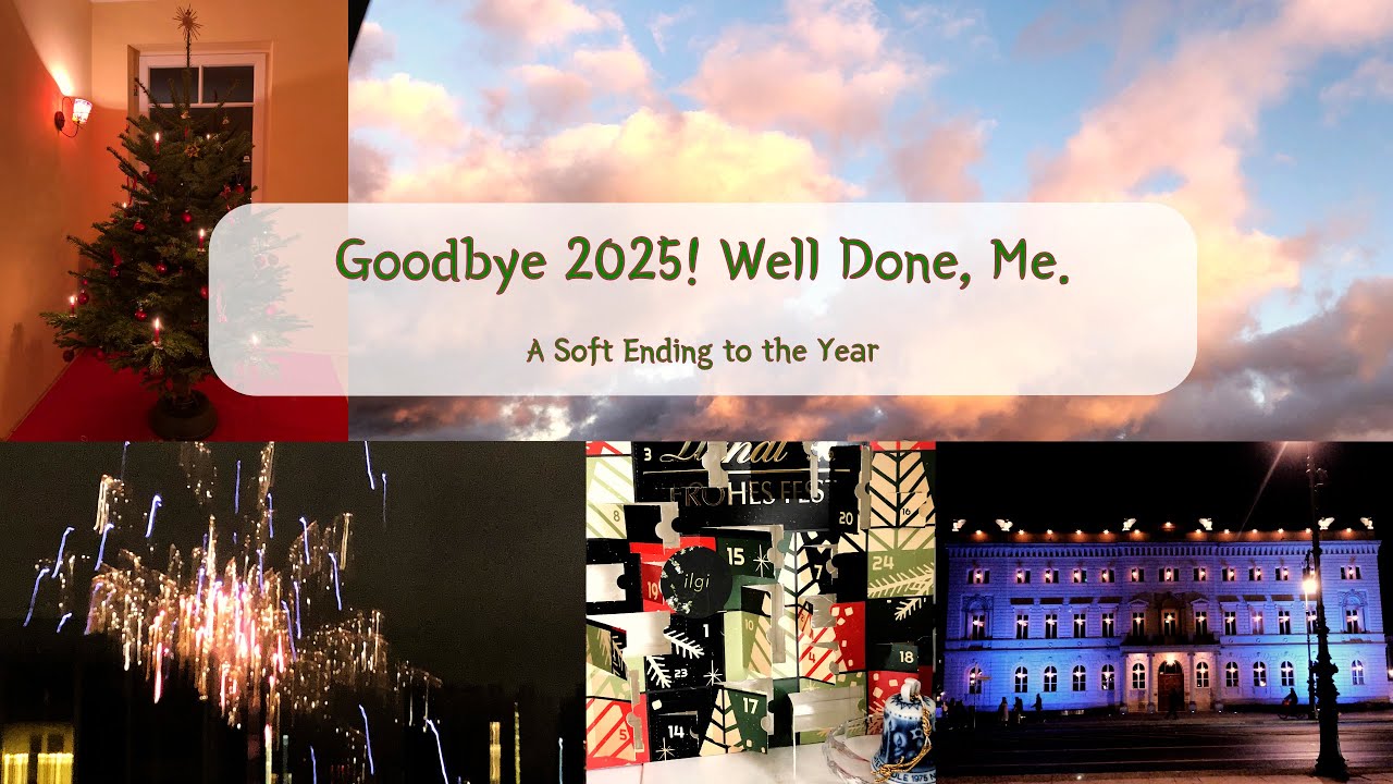 Goodbye 2025 | Well Done, Me. | A Soft Ending to the Year | December Vlog Compilation
