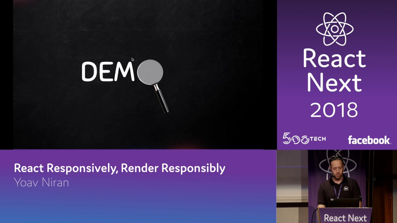 Yoav Niran - React Responsively, Render Responsibly | ReactNext 2018