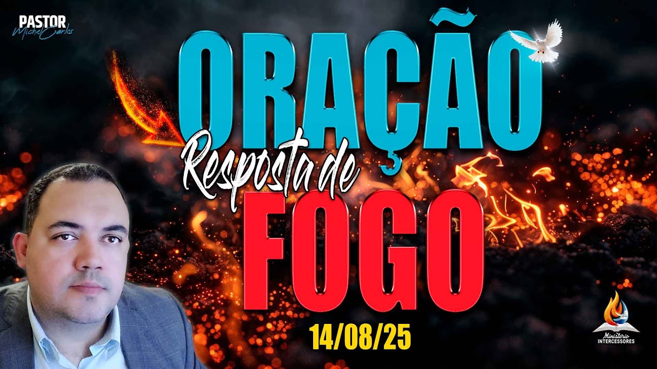 ORAÇÃO LIBERTAÇÃO FORTE ( 14/08/25 ) 🔥RESPOSTA DE FOGO🔥