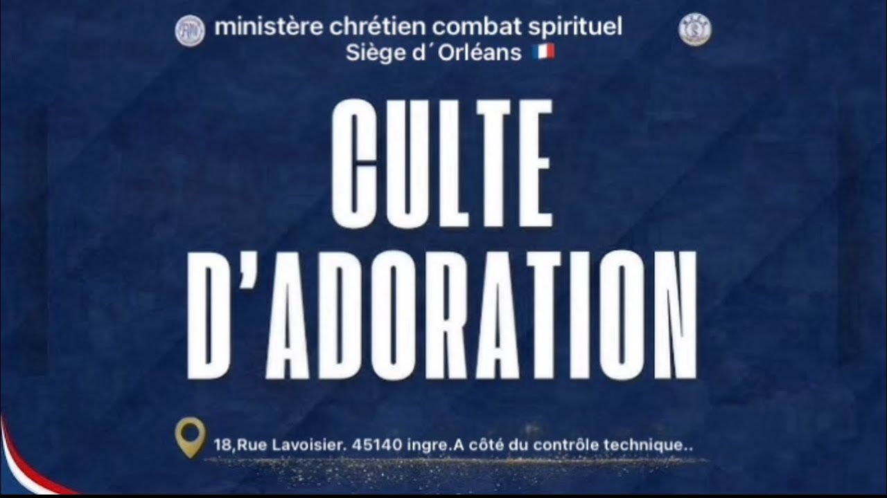 CANAL CVV CULTE D’ADORATION LE 05 OCTOBRE 2025 SIÈGE D’ORLEANS  FRANCE 🇫🇷 