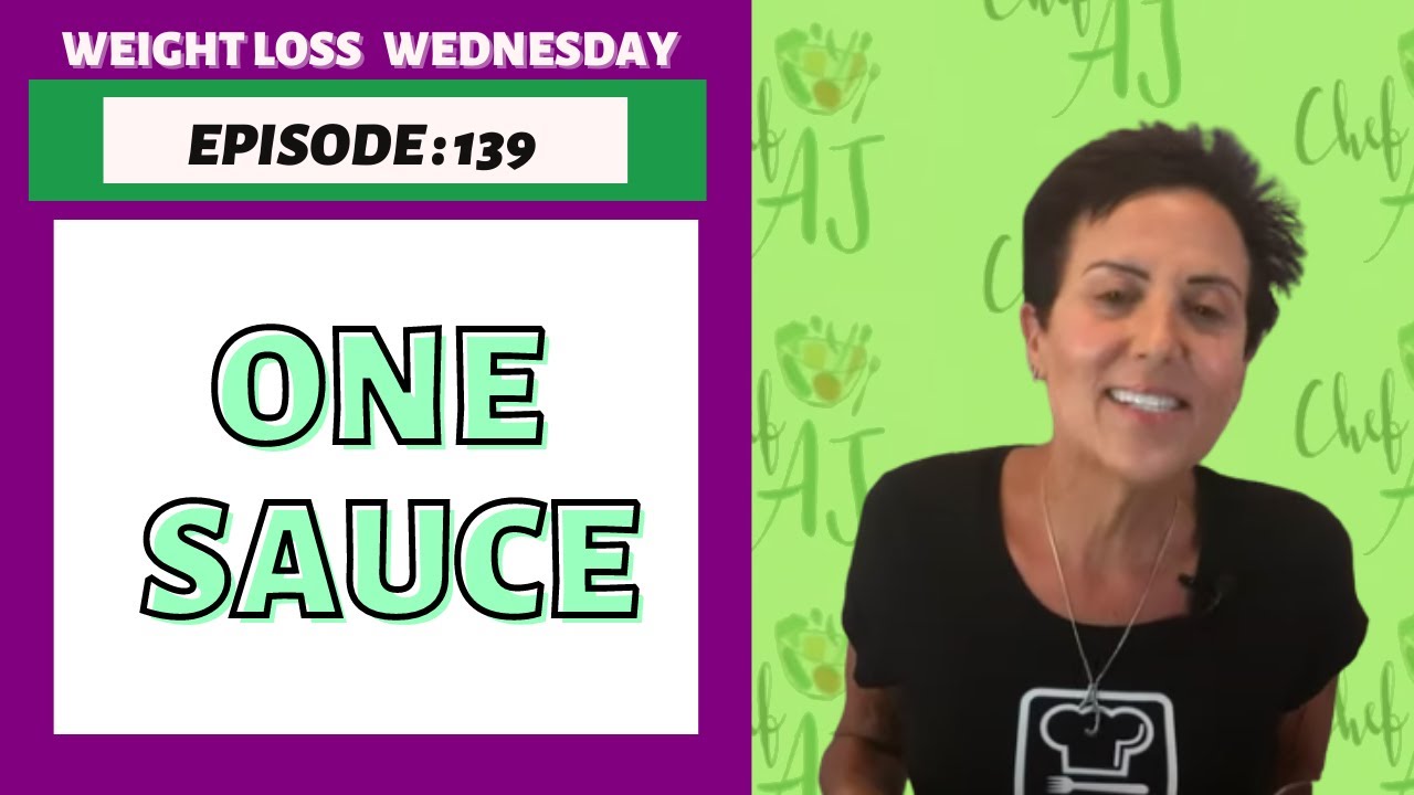 One Sauce | WEIGHT LOSS WEDNESDAY - EPISODE: 139