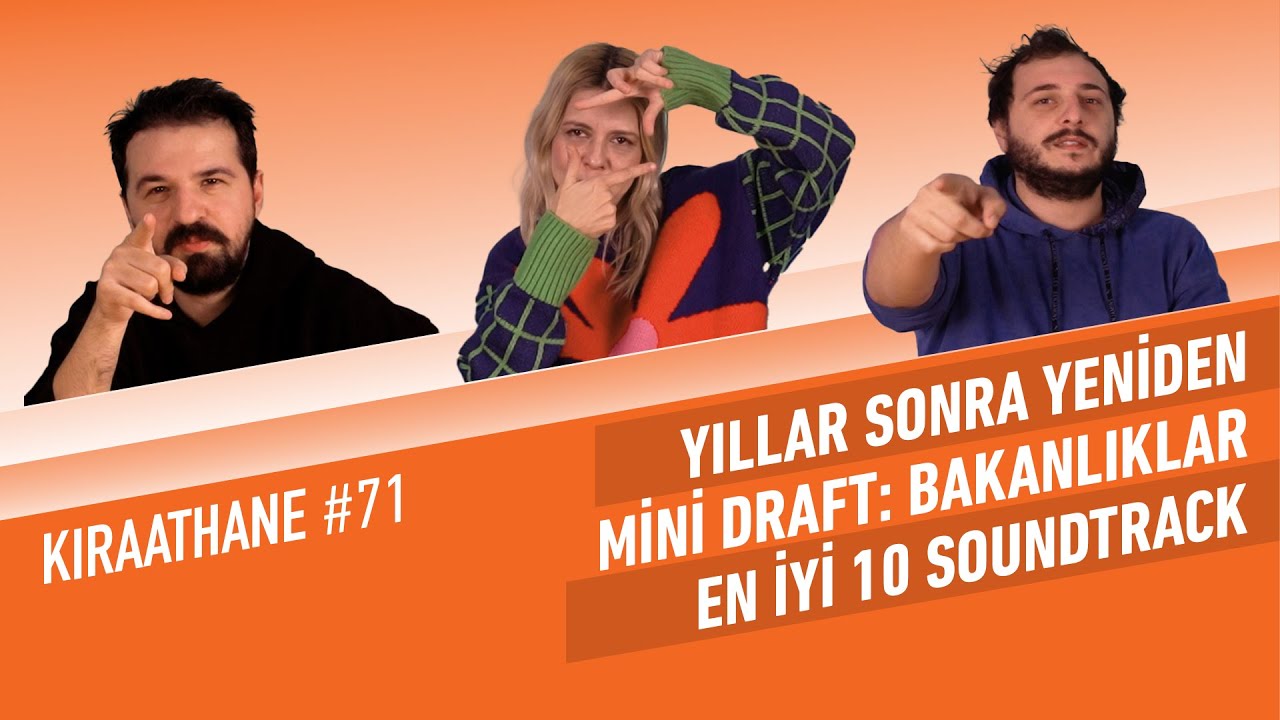 Mini Draft: Bakanlıklar, Alternatif Tanışma Hikayelerimiz, En İyi 10 Soundtrack | Kıraathane #71