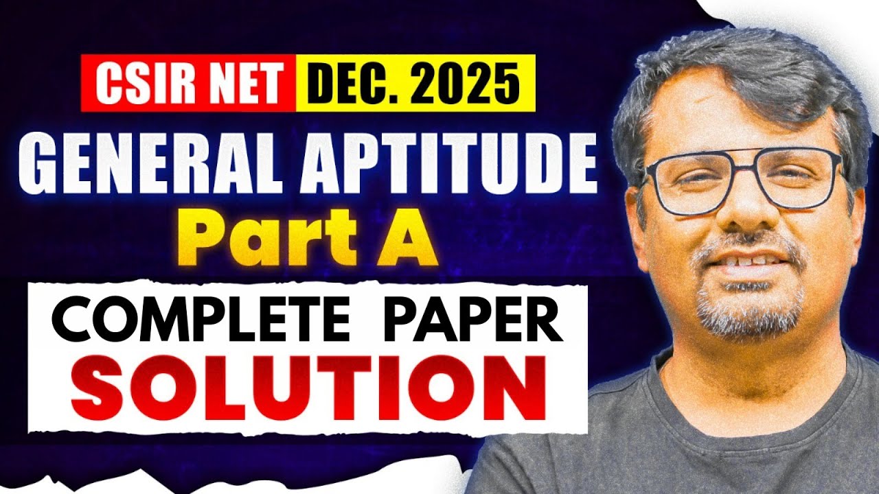CSIR NET December 2025 | General Aptitude Part A | Complete Paper Solution  By GP Sir