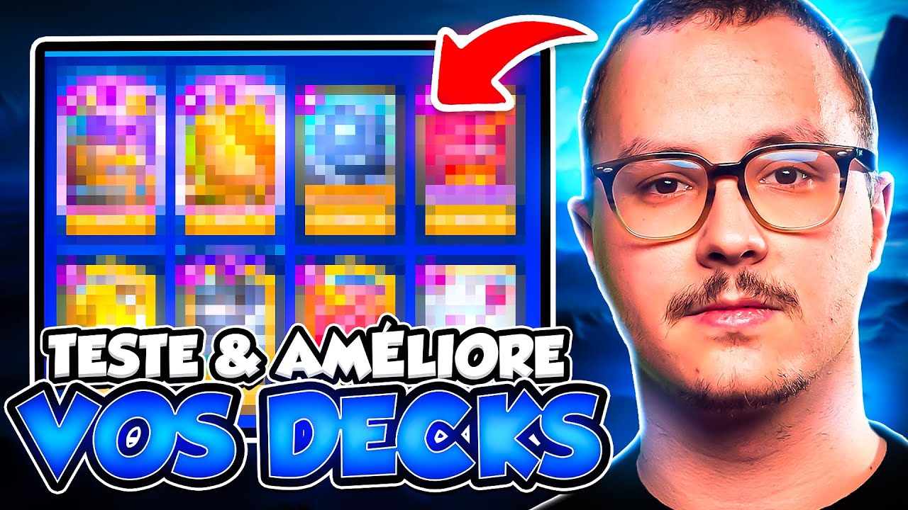 Je TESTE et AMELIORE vos decks ! #19