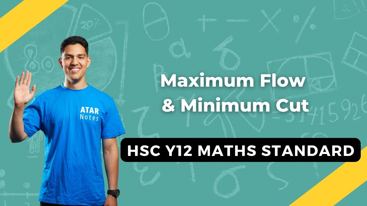 Maximum Flow & Minimum Cut HSC Year 12 Maths Standard 2