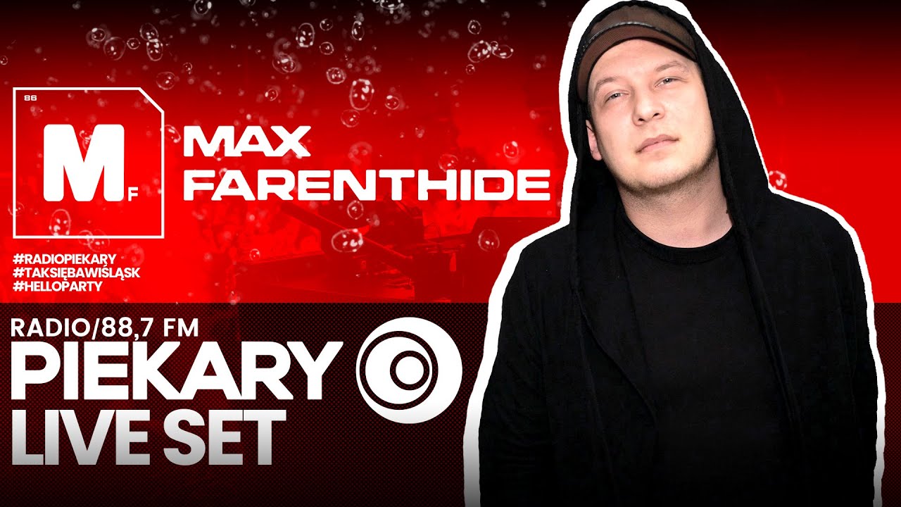 RADIO PIEKARY - HELLO PARTY LIVE SET (MAX FARETNTHIDE)
