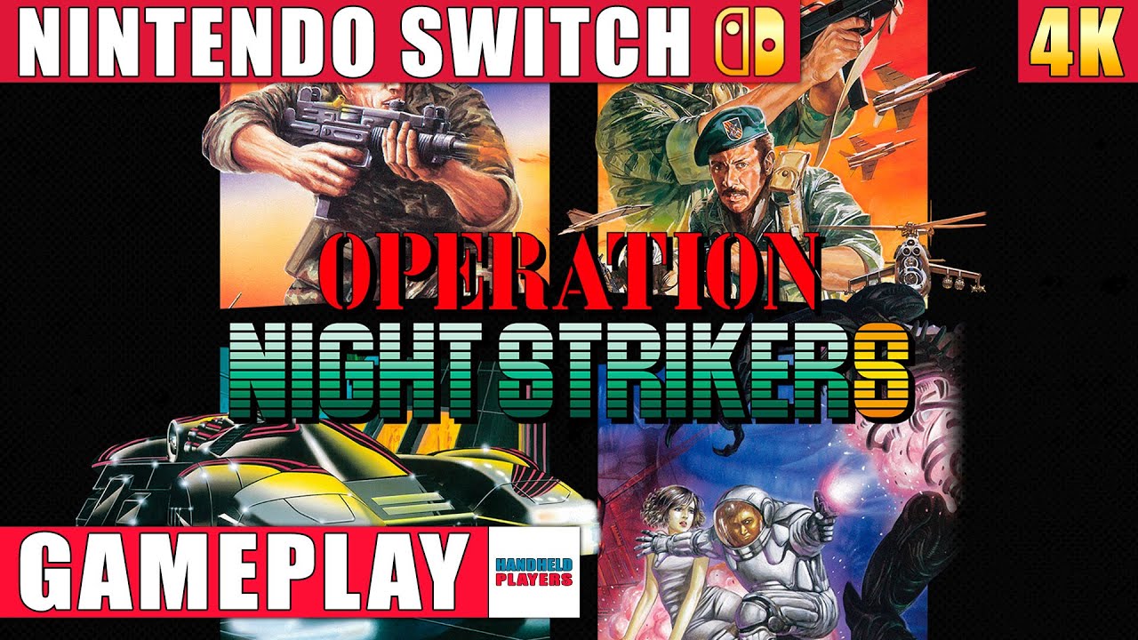 Operation Night Strikers Nintendo Switch 1 Gameplay in 4K