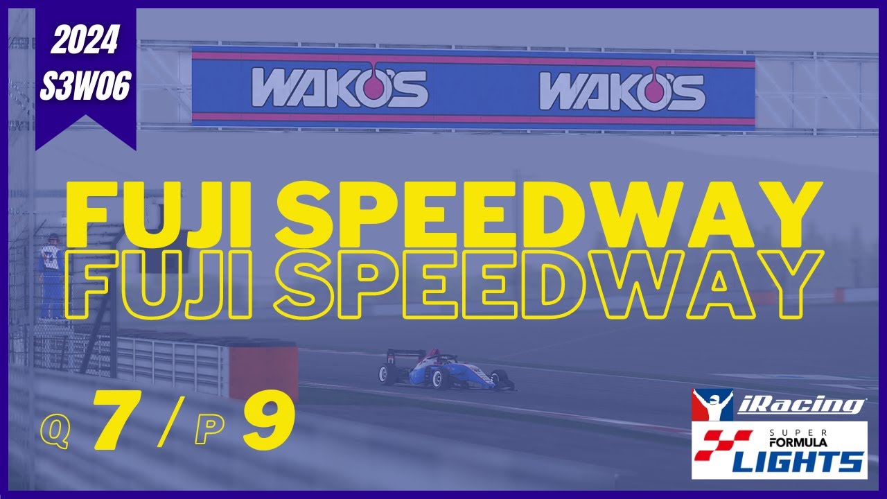富士スピードウェイをSUPER FORMULA LIGHTSで走る生放送 / #iRacing 2024S3W6 Fuji International Speedway