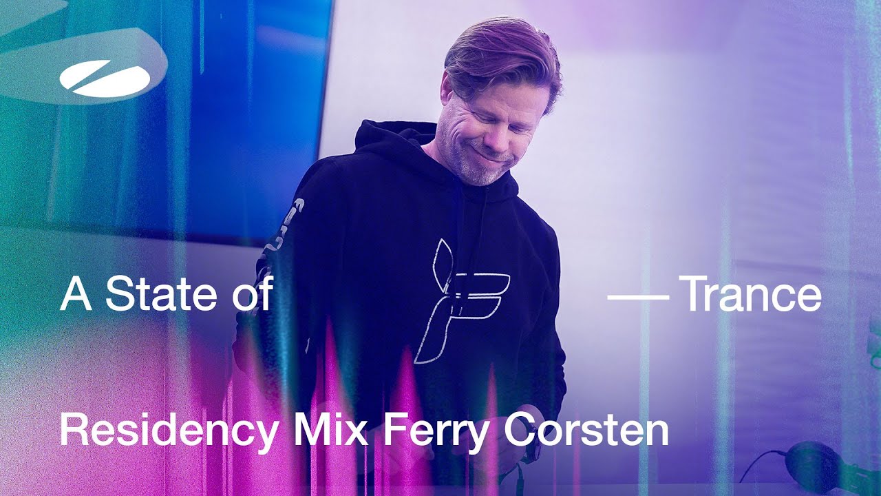 Ferry Corsten - A State of Trance Episode 1254 Residency Mix