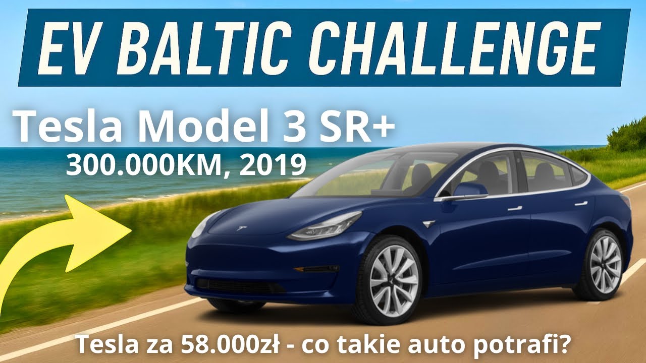 TANIA Tesla Model 3 z 300.000km na EV BALTIC CHALLENGE - 58.000zł za Teslę - czy da się tym jeździć?