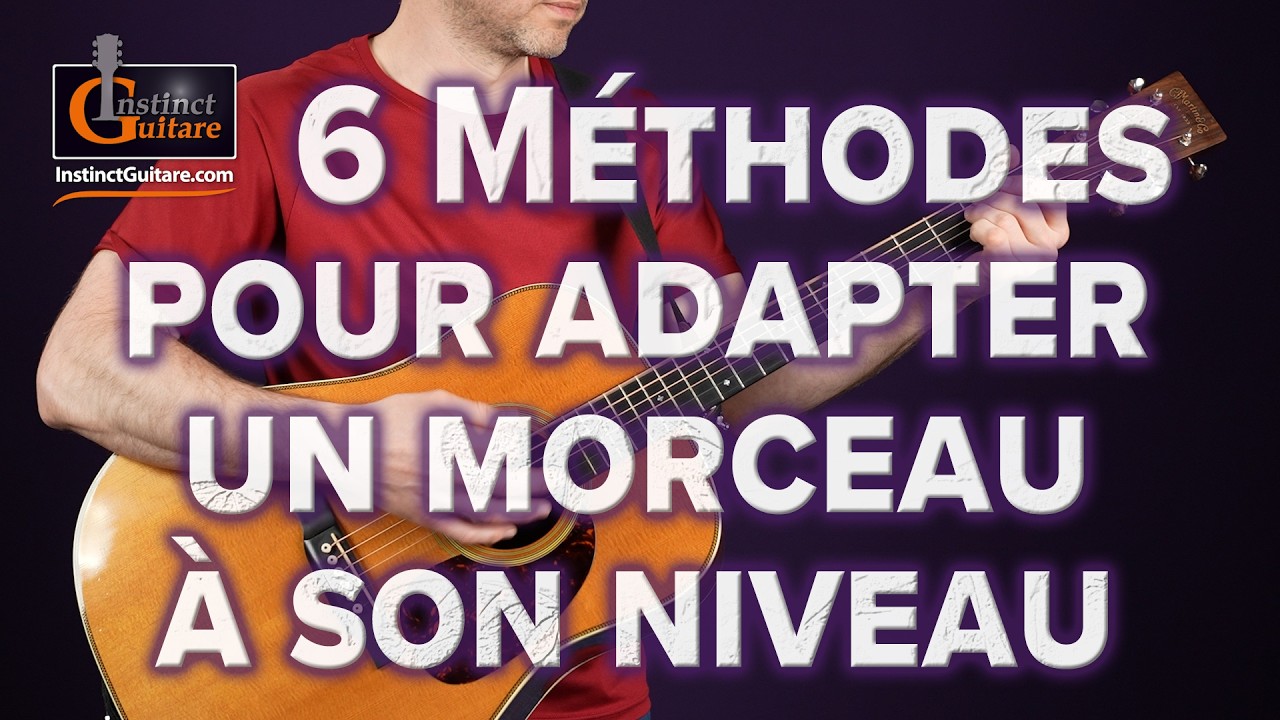 6 méthodes pour adapter un morceau à son niveau
