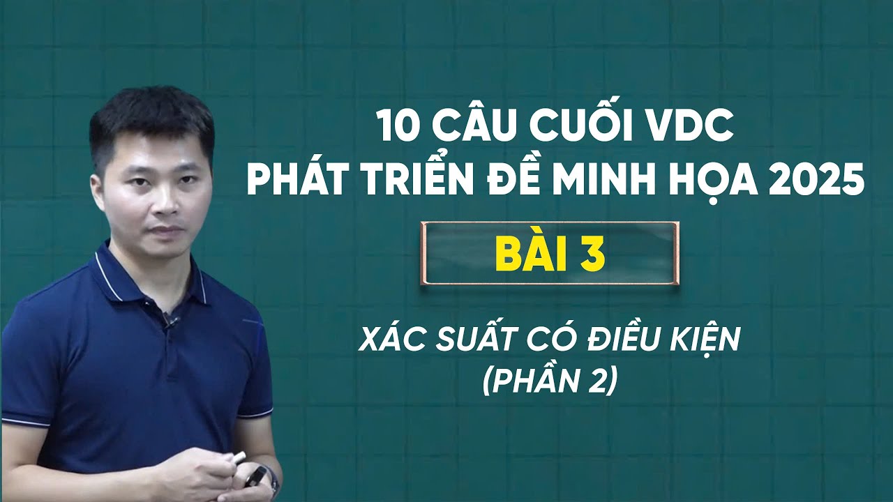 PHÁT TRIỂN ĐỀ MINH HỌA 2025 CÂU 15 TRẮC NGHIỆM ĐÚNG SAI (Buổi 2)