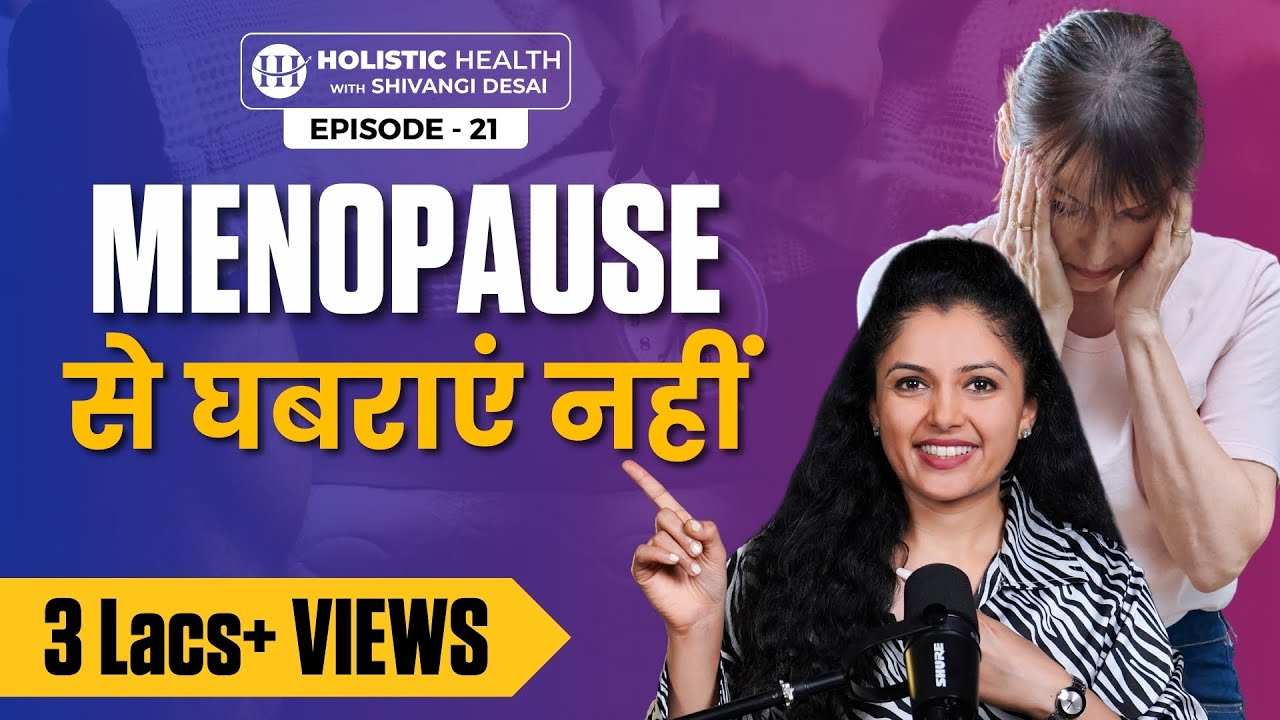 How To deal with Menopause | Menopause Diet and Home Remedies for Perimenopause | Shivangi Desai