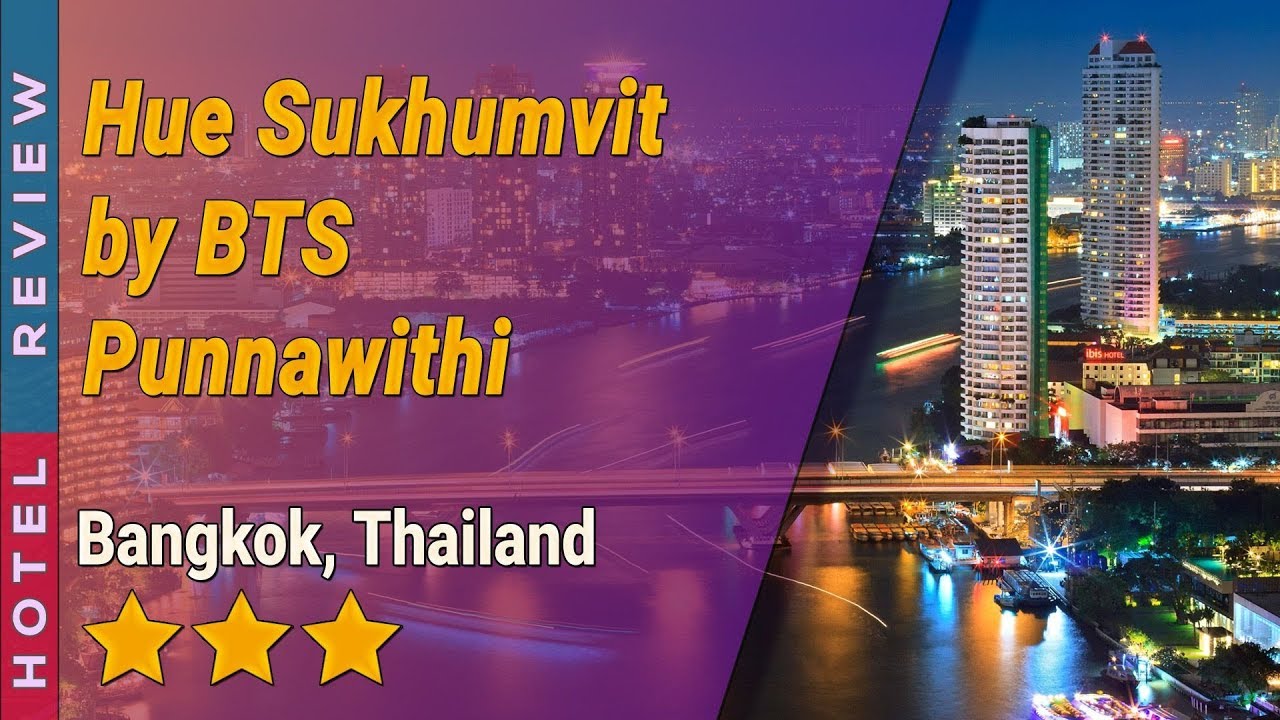 Hue Sukhumvit by BTS Punnawithi hotel review | Hotels in Bangkok | Thailand Hotels