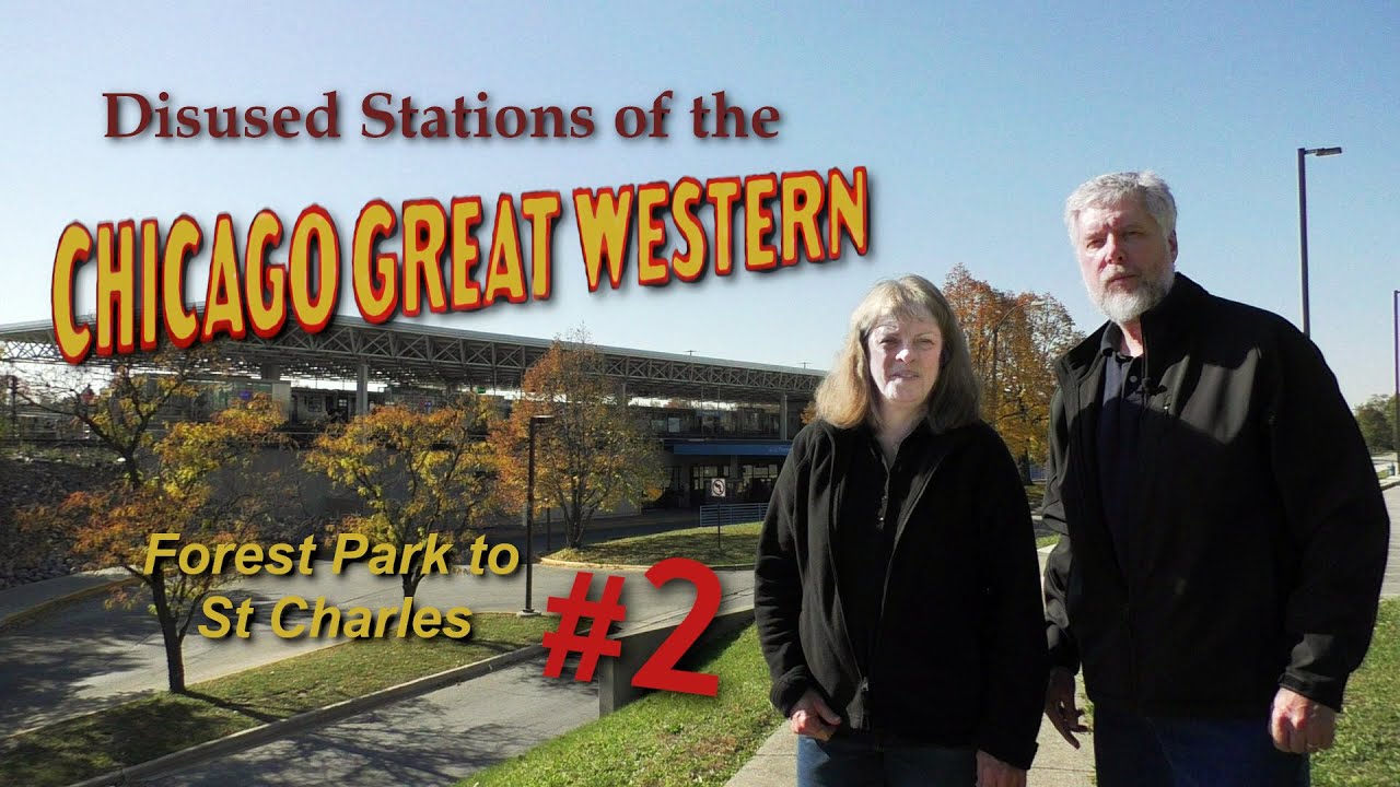 Disused Stations of the Chicago Great Western - Chicago to St Charles - Part 2
