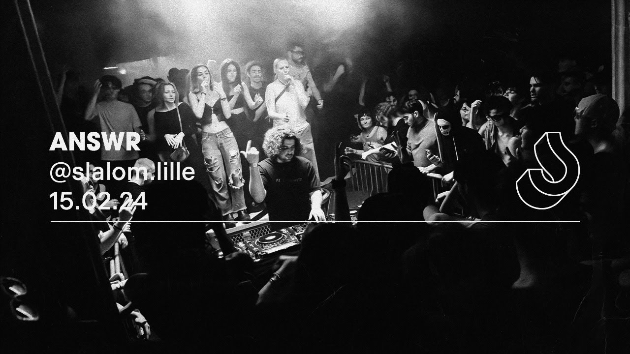 ANSWR @ Slalom, Lille &mdash; 15/02/24