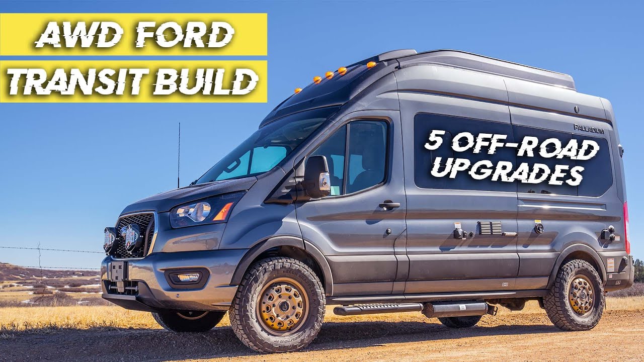 Top 5 Off-Road / Overlanding Mods for your AWD Ford Transit Van | Built2Wander