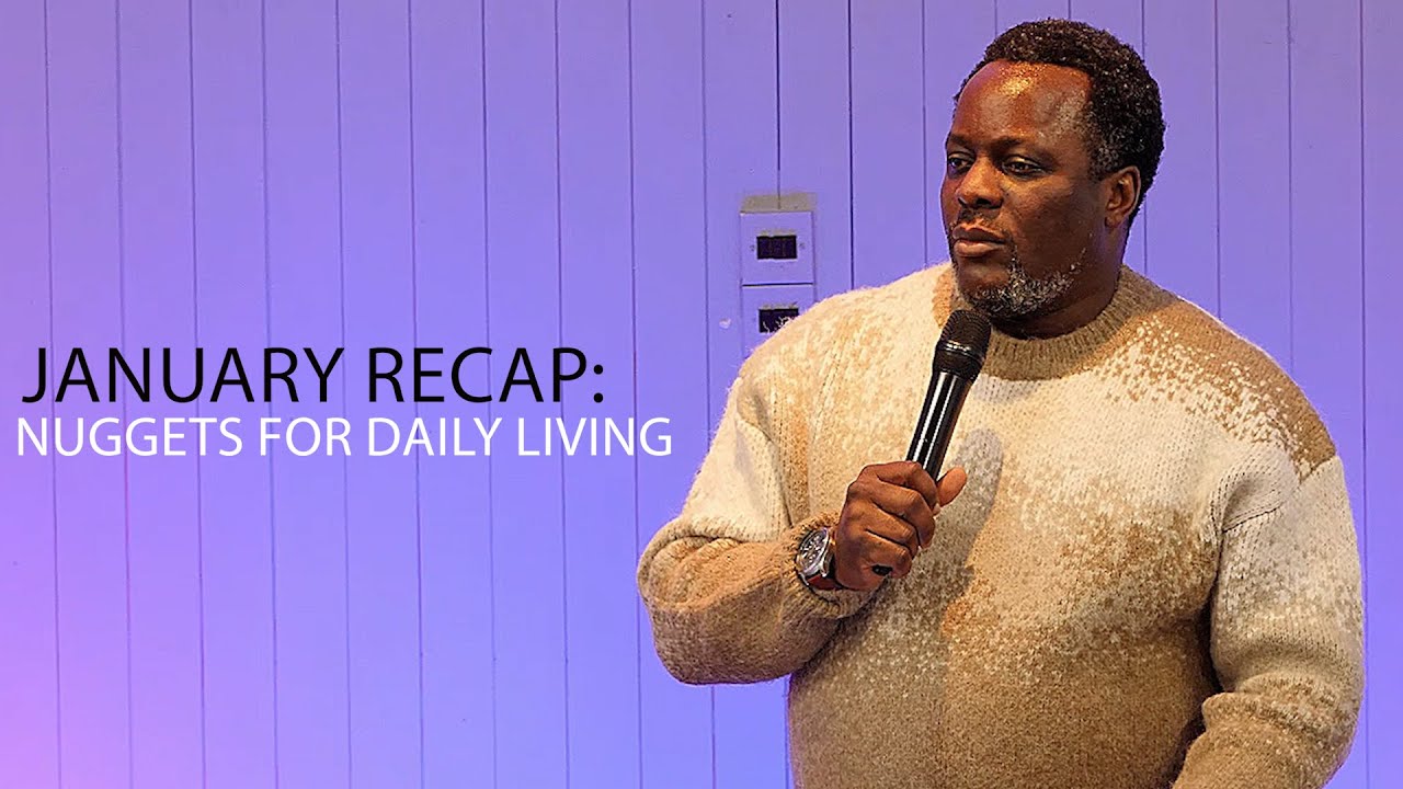 30/01/2026 | January Recap - Nuggets for Daily Living | Pastor Rotimi Ihimoyan