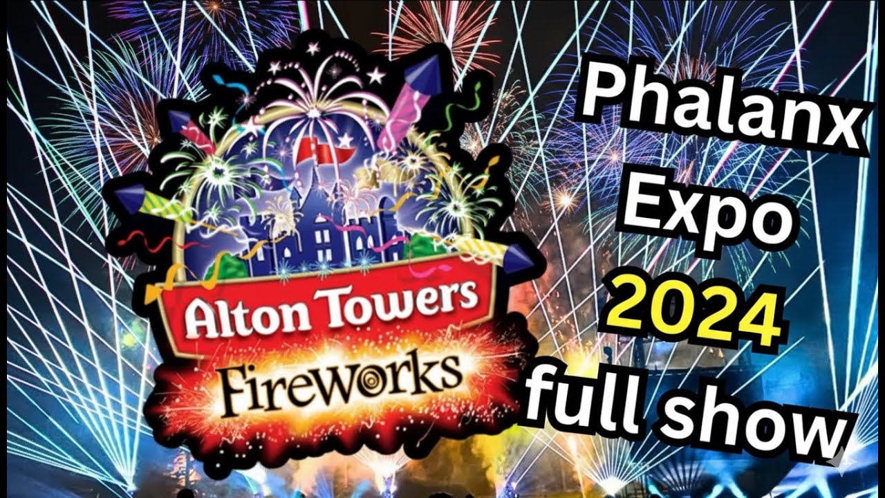 Alton Towers Fireworks 2024 | Phalanx Xpo EXTRAVAGANZA | FULL SHOW