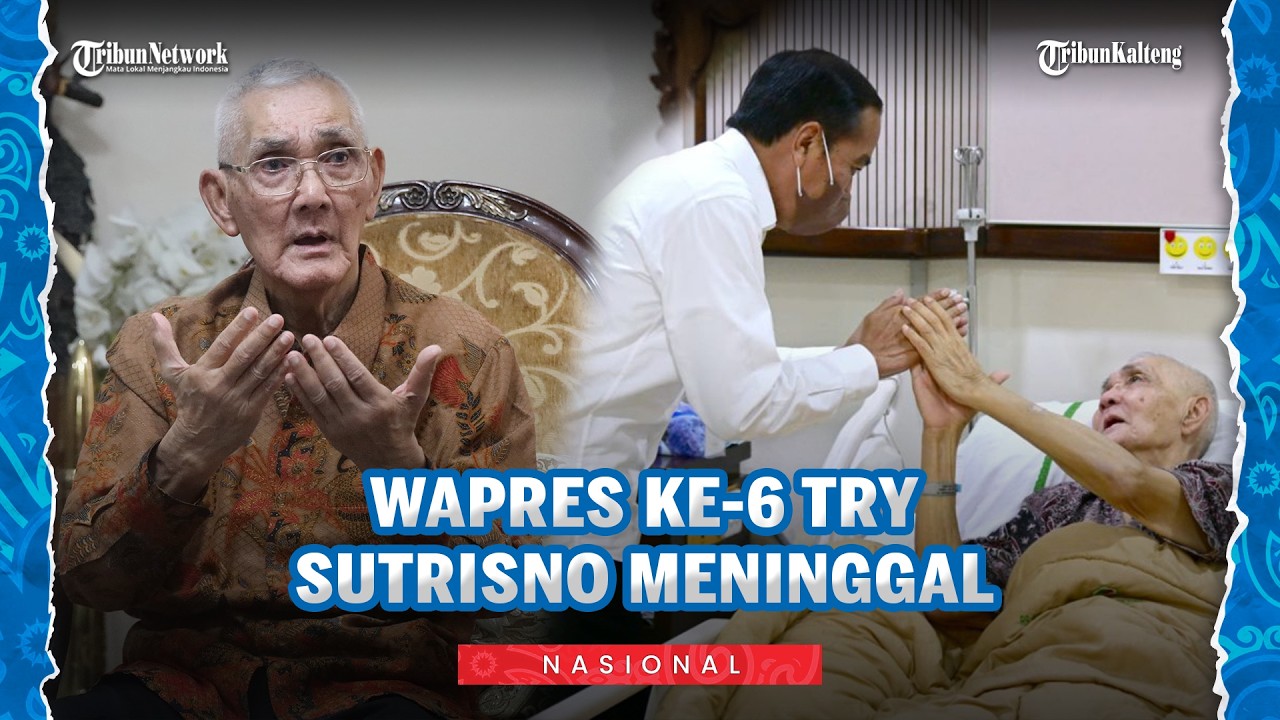 Kabar Duka! Wapres ke-6 RI Try Sutrisno Meninggal Dunia, Jenazah Disemayamkan di Menteng Jakarta
