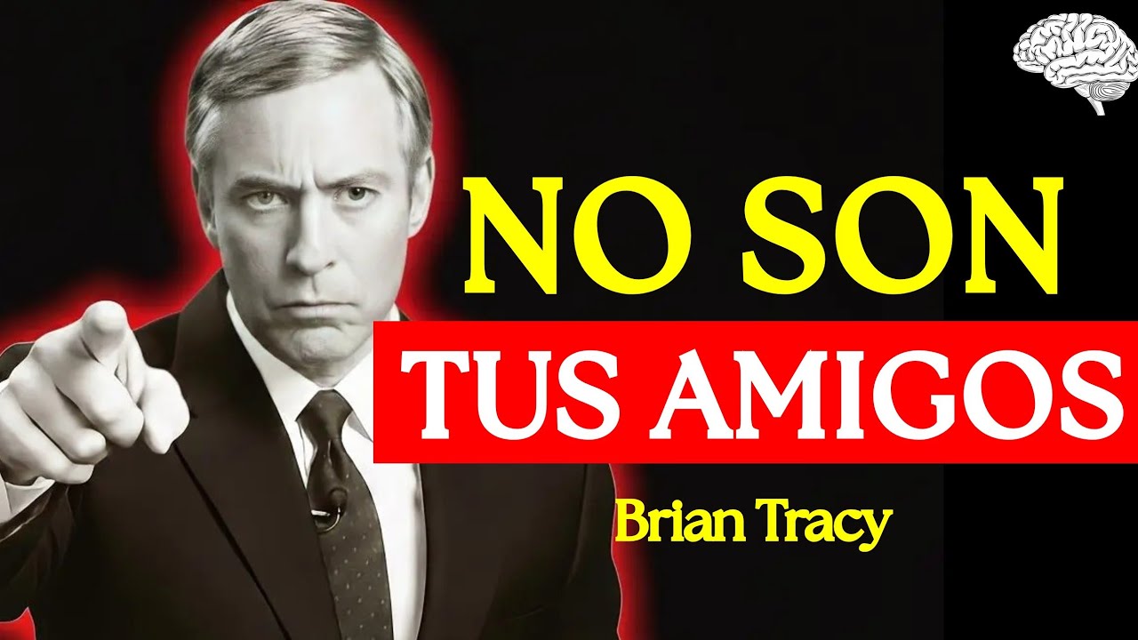 3 Señales de que tus Amigos NO Quieren que Crezcas 🧠|Brian Tracy
