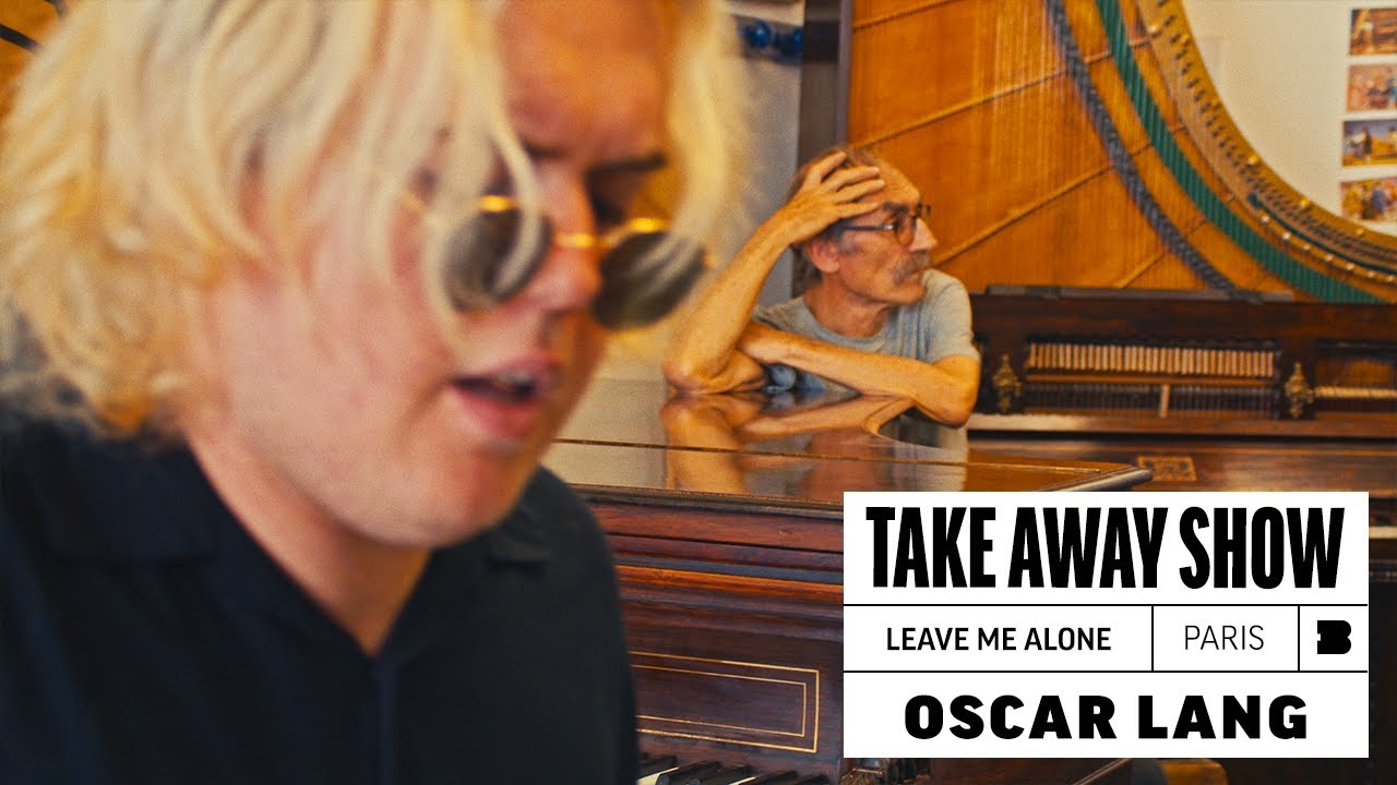 Oscar Lang - Leave Me Alone | A Take Away Show